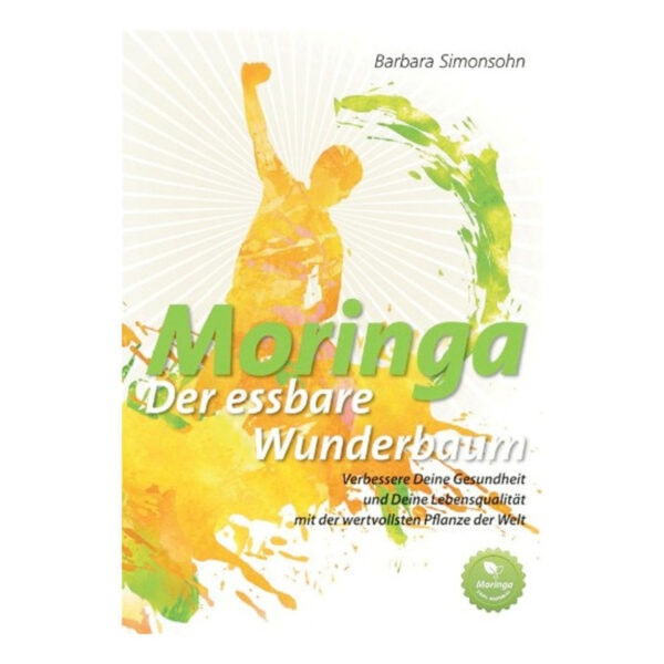 Buch "Moringa - Der essbare Wunderbaum"